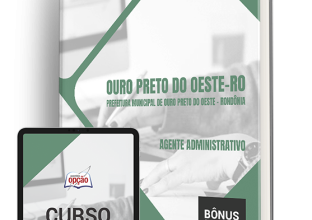 Apostila Prefeitura de Ouro Preto do Oeste – RO 2024 – Agente Administrativo