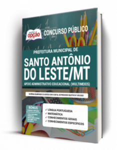 Apostila Prefeitura de Santo Antônio do Leste – MT – Apoio Administrativo Educacional (Multímeios)