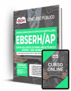 Apostila EBSERH-AP – Comum aos Cargos de Ensino Médio/Técnico e Superior – Área Administrativa