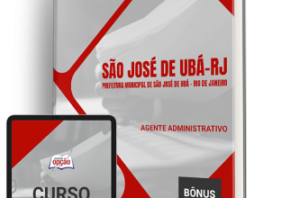 Apostila Prefeitura de São José de Ubá – RJ 2024 – Agente Administrativo