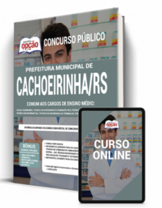 Apostila Prefeitura de Cachoeirinha – RS – Comum aos Cargos de Ensino Médio