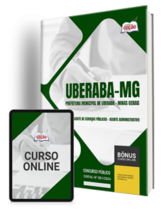 Apostila Prefeitura de Uberaba – MG 2024 – Agente de Serviços Públicos – Agente Administrativo