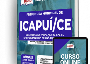 Apostila Prefeitura de Icapuí – CE – Professor de Educação Básica II – Séries Iniciais do Ensino Fundamental