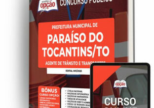 Apostila Prefeitura de Paraíso do Tocantins – TO – Agente de Trânsito e Transportes