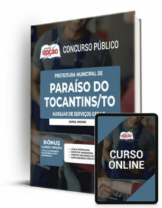 Apostila Prefeitura de Paraíso do Tocantins – TO – Auxiliar de Serviços Gerais