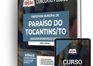 Apostila Prefeitura de Paraíso do Tocantins – TO – Auxiliar de Serviços Gerais