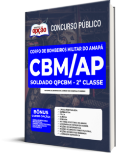 Apostila CBM-AP – Soldado QPCBM – 2ª Classe