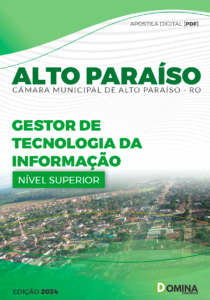 Apostila Câmara Alto Paraiso RO 2024 Gestor de TI