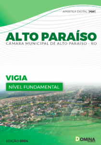 Apostila Câmara Alto Paraiso RO 2024 Vigia