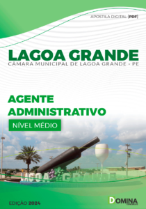 Apostila Câmara Lagoa Grande PE 2024 Agente Administrativo