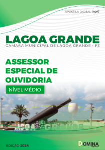 Apostila Câmara Lagoa Grande PE 2024 Assessor de Ouvidoria