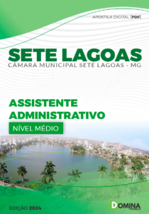 Apostila Câmara Sete Lagoas MG 2024 Assistente Administrativo