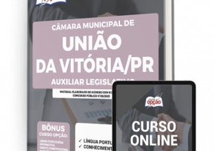 Apostila Câmara de União da Vitória – PR – Auxiliar Legislativo