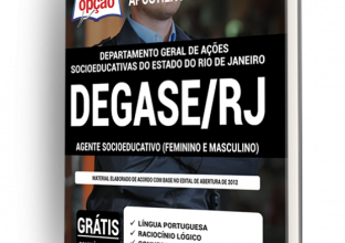 Apostila DEGASE-RJ – Agente Socioeducativo (Feminino e Masculino)