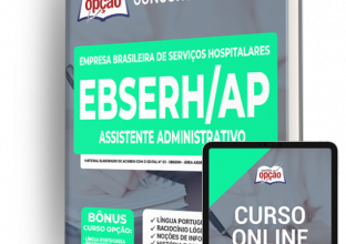 Apostila EBSERH-AP – Assistente Administrativo