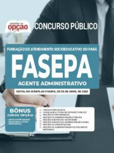 Apostila FASEPA – Agente Administrativo