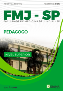 Apostila FMJ SP 2024 Pedagogo