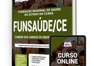 Apostila FUNSAÚDE-CE – Comum aos Cargos de Ensino Superior