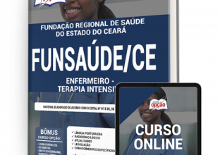 Apostila FUNSAÚDE-CE – Enfermeiro – Terapia Intensiva