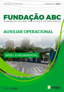 Apostila Fundação do ABC SP 2024 Auxiliar Operacional