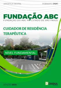 Apostila Fundação do ABC SP 2024 Cuidador de Residência Terapêutica