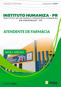 Apostila Instituto Humaniza PR 2024 Atendente De Farmácia