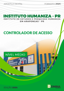 Apostila Instituto Humaniza PR 2024 Controlador De Acesso