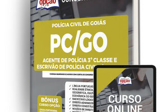 Apostila PC-GO – Agente de Polícia Civil 3ª Classe e Escrivão de Polícia Civil 3ª Classe