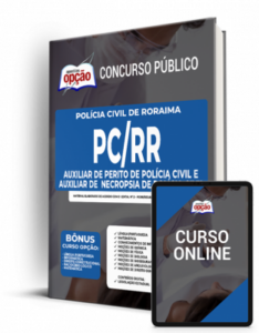 Apostila PC-RR – Auxiliar de Perito de Polícia Civil e Auxiliar de Necropsia de Polícia Civil