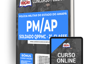 Apostila PM-AP – Soldado QPPMC – 2ª Classe