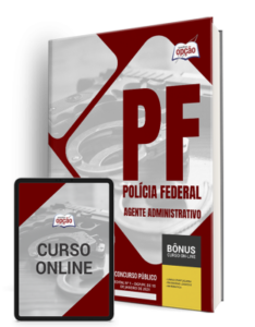 Apostila Polícia Federal (PF) 2024 – Agente Administrativo