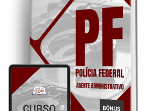 Apostila Polícia Federal (PF) 2024 – Agente Administrativo