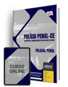 Apostila Polícia Penal – CE 2024 – Policial Penal