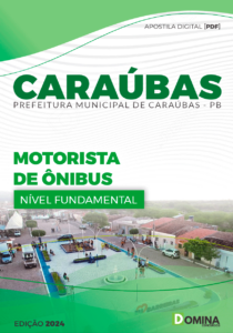 Apostila Pref Caraúbas PB 2024 Motorista Ônibus