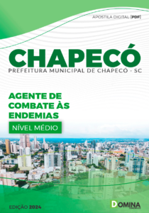 Apostila Pref Chapecó SC 2024 Agente Combate Endemias