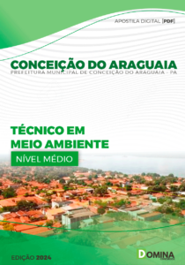 Apostila Pref Conceição do Araguaia PA 2024 Técnico Em Meio Ambiente