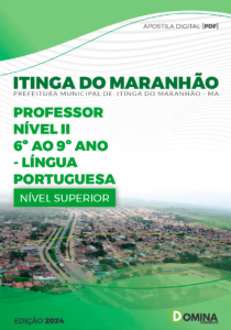 Apostila Pref Itinga do Maranhão MA 2024 Prof Nível II Língua Portuguesa