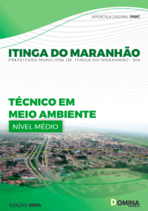 Apostila Pref Itinga do Maranhão MA 2024 Técnico Meio Ambiente