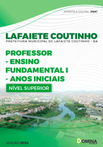 Apostila Pref Lafaiete Coutinho BA 2024 Professor Ensino Fundamental