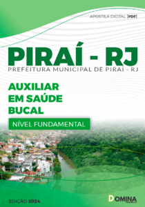 Apostila Pref Piraí RJ 2024 Auxiliar Saúde Bucal