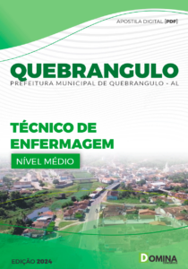 Apostila Pref Quebrangulo AL 2024 Técnico de Enfermagem