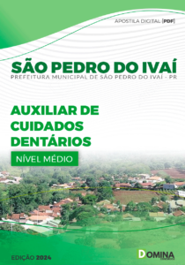 Apostila Pref São Pedro Do Ivaí PR 2024 Auxiliar Cuidados Dentários