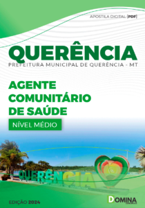 Apostila Prefeito Querência MT 2024 Agente Comunitário de Saúde