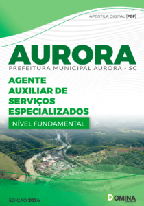 Apostila Prefeitura Aurora SC 2024 Ag Aux Serviços Especializados