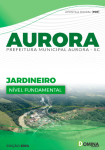 Apostila Prefeitura Aurora SC 2024 Jardineiro