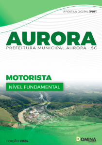 Apostila Prefeitura Aurora SC 2024 Motorista