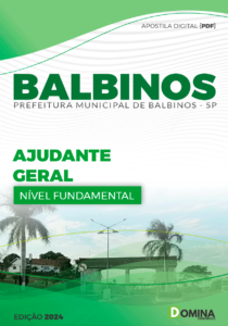 Apostila Prefeitura Balbinos SP 2024 Ajudante Geral