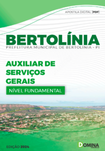 Apostila Prefeitura Bertolínia PI 2024 Auxiliar de Serviços Gerais