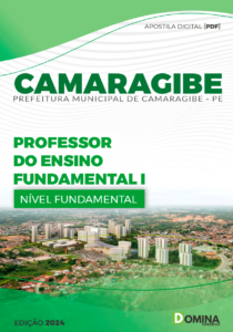 Apostila Prefeitura Camaragibe PE 2024 Professor Ensino Fundamental I