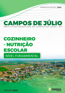 Apostila Prefeitura Campos Júlio MT 2024 Cozinheiro Escolar